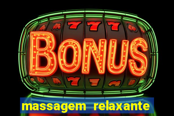 massagem relaxante em betim